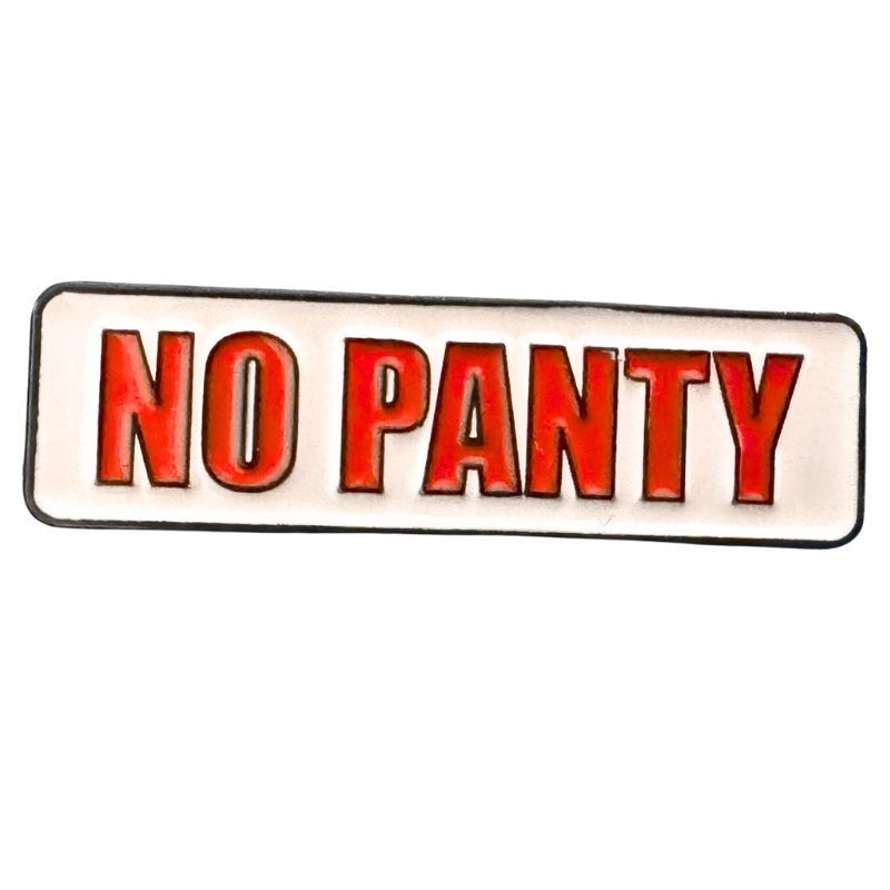 Pin's No Panty : Accessoire Collector Original pour routier passionné