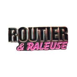 Pin's Routier&Raleuse